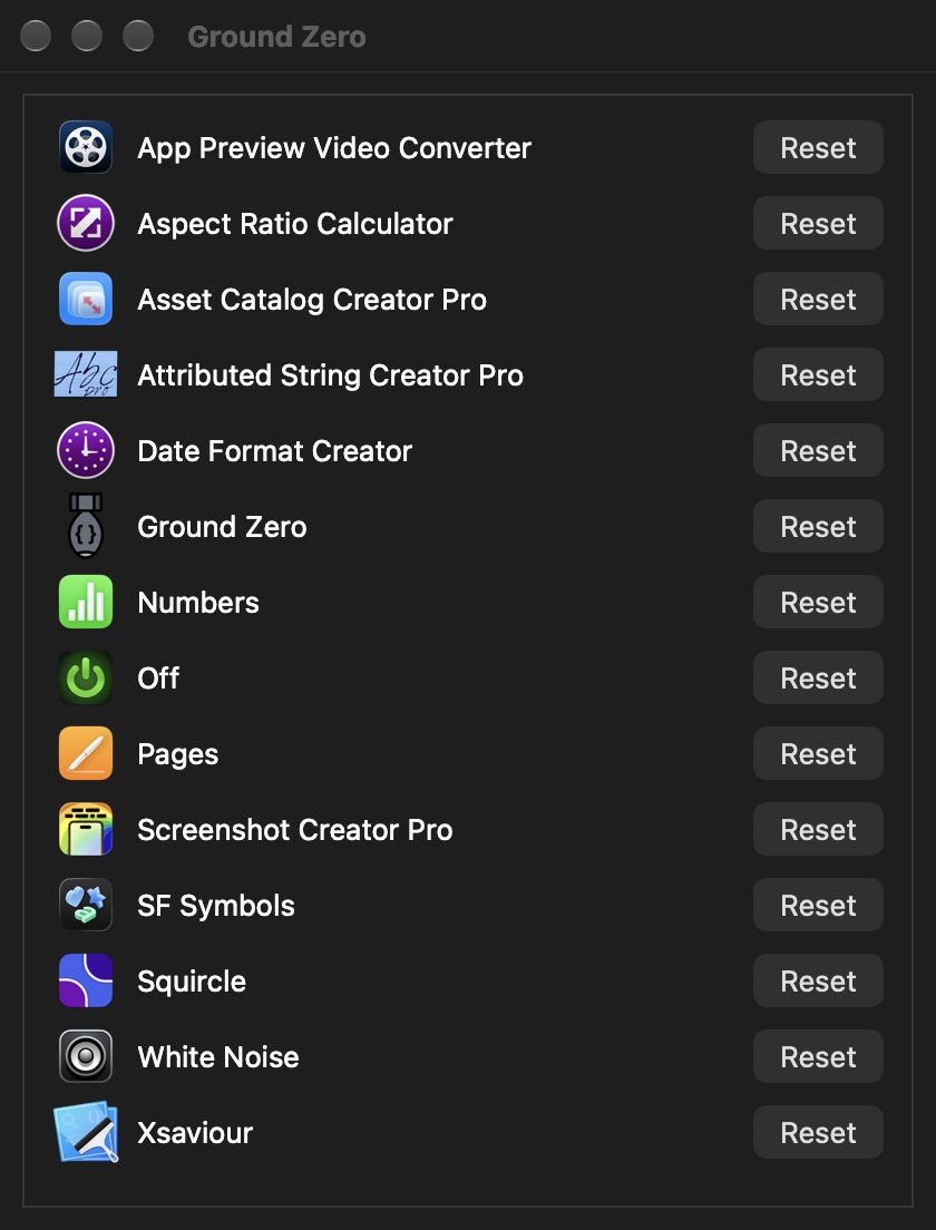 Ground Zero in dark mode, listing apps from App Preview Video Converter to Xsaviour, each with a Reset button