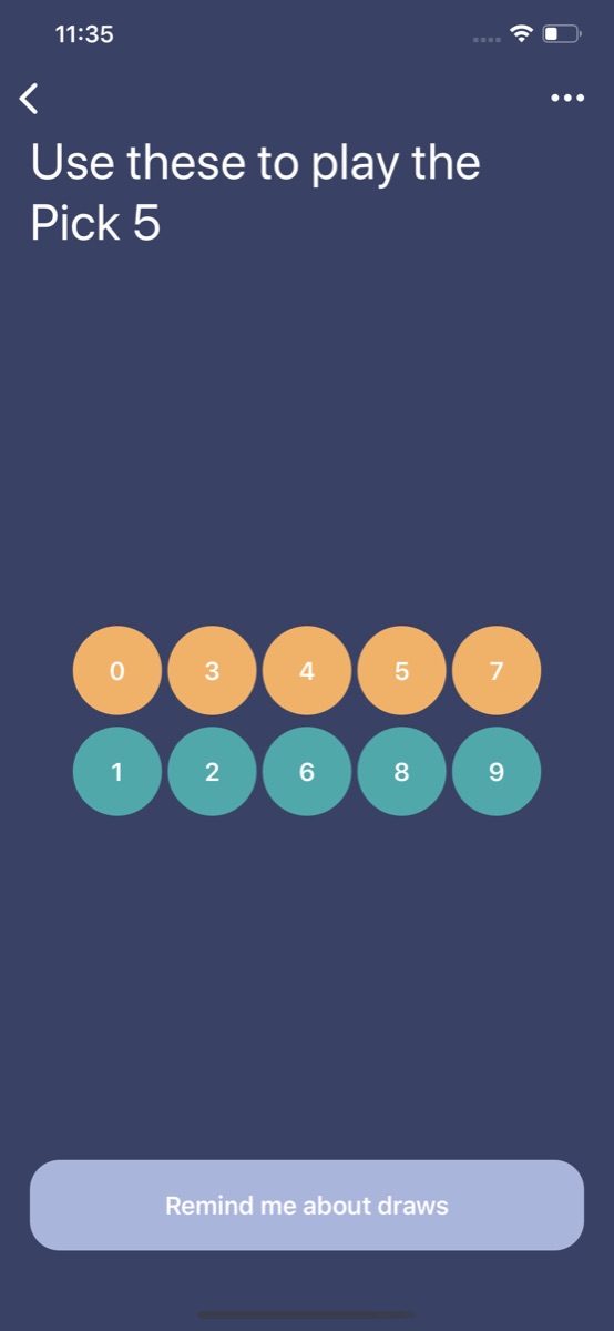 Use these to play the Pick 5: two lines of numbers with no number repeated, and a Remind me about draws button